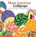 Cover of: Many Luscious Lollipops by Ruth Heller