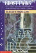 Cover of: The Mystery at Hanover School (Ghost Twins No. 7)