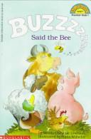 Cover of: Buzzzzzzz Said the Bee by Wendy Cheyette Lewison