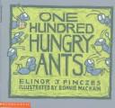 Cover of: One Hundred Hungry Ants by Elinor J. Pinczes