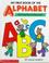 Cover of: My First Book of the Alphabet/With Lift-Up Flaps & A Pop-Up, Too!