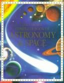 Cover of: The Usborne Complete Book of Astronomy & Space