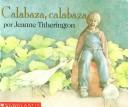 Cover of: Calabaza, Calabaza
