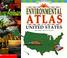 Cover of: Scholastic Environmental Atlas of the United States