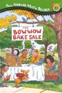 Cover of: Bow-wow Bake Sale, The (GB) (All Aboard Math Reader)