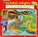 Cover of: El Autobus Magico Mariposa Y El Monstruo Del Pantano/THe magic school bus:  Butterfly and the Bog Beast by Nancy E. Krulik, Mary Pope Osborne