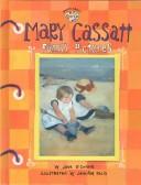 Mary Cassatt by Jane O'Connor