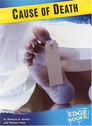 Cover of: Cause of Death (Forensic Crime Solvers) by Barbara B. Rollins, Michael Dahl