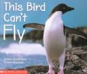 Cover of: This Bird Can't Fly (Science Emergent Readers) by Susan Canizares, Daniel Moreton