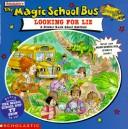 Cover of: Magic School Bus: Looking for Liz by Mary Pope Osborne