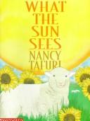 Cover of: What the Sun Sees/ What the Moon Sees by Nancy Tafuri