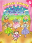 Cover of: We Are Ballerinas