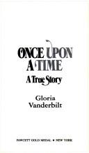 Cover of: Once Upon a Time by Gloria Laura Vanderbilt