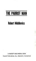 Cover of: PARROT MAN (Fawcett Gold Medal Book)