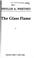 Cover of: The Glass Flame