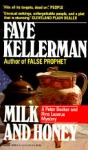 Cover of: Milk and Honey (A Peter Decker & Rina Lazarus Novel) by Faye Kellerman