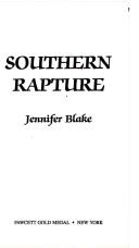 Cover of: Southern Rapture by Jennifer Blake