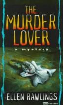 Cover of: Murder Lover | Ellen Rawlings