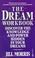 Cover of: The Dream Workbook 