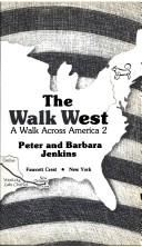Cover of: The Walk West by Peter Jenkins