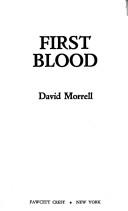 Cover of: First Blood by David Morrell, David Morrell
