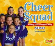 Cover of: Cheer Squad: Building Spirit And Getting Along (Snap Books Cheerleading)