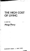 Cover of: The high cost of living by Marge Piercy