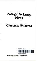 Cover of: Naughty Lady Ness by Claudette Williams