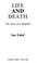 Cover of: Life and Death