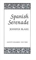 Cover of: Spanish Seranade by Jennifer Blake