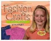 Cover of: Fashion Crafts: Create Your Own Style (Crafts)