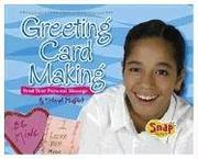 Cover of: Greeting Card Making: Send Your Personal Message (Crafts)