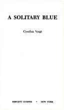 Cover of: A Solitary Blue by Cynthia Voigt, Cynthia Voigt