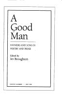 Cover of: A Good man: fathers and sons in poetry and prose