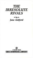 Cover of: The Irresolute Rivals by Jane Ashford