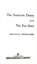 Cover of: The American Dream and Zoo Story by Edward Albee