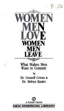Women men love / women men leave by Connell Cowan, Dr. Connell Cowan, Dr. Melvyn Kinder