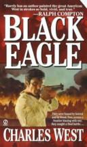 Cover of: Black Eagle | Charles G. West