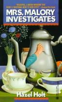 Cover of: Mrs. Malory Investigates (Mrs. Malory Mystery ; no. 1) by Hazel Holt