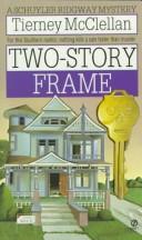 Cover of: Two-Story Frame: A Schuyler Ridgeway Mystery (Schuyler Ridgway Mystery)