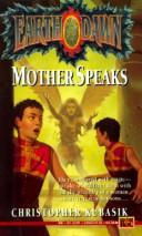 Cover of: Mother Speaks (Earthdawn) by Christopher Kubasik