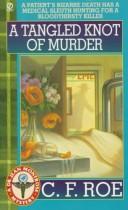 A Tangled Knot of Murder (Dr. Jean Montrose Mystery) by C. F. Roe