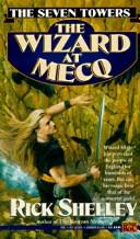 Cover of: Wizard at Mecq (Seven Towers) by Rick Shelley, Rick Shelley