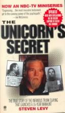 Cover of: The unicorn's secret by Steven Levy