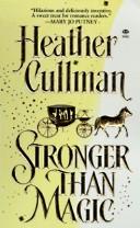 Cover of: Stronger Than Magic by Heather Cullman