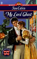 Cover of: My Lord Ghost by June Calvin
