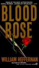 Cover of: Blood Rose (Signet) by William Heffernan