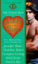 Cover of: Topaz Man Favorites: Secrets of the Heart: Five Irresistible Love Stories (The Topaz Man Favorites)