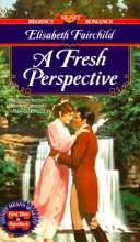 Cover of: A Fresh Perspective by Elisabeth Fairchild