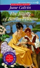 Cover of: The Jilting of Baron Pelham by June Calvin